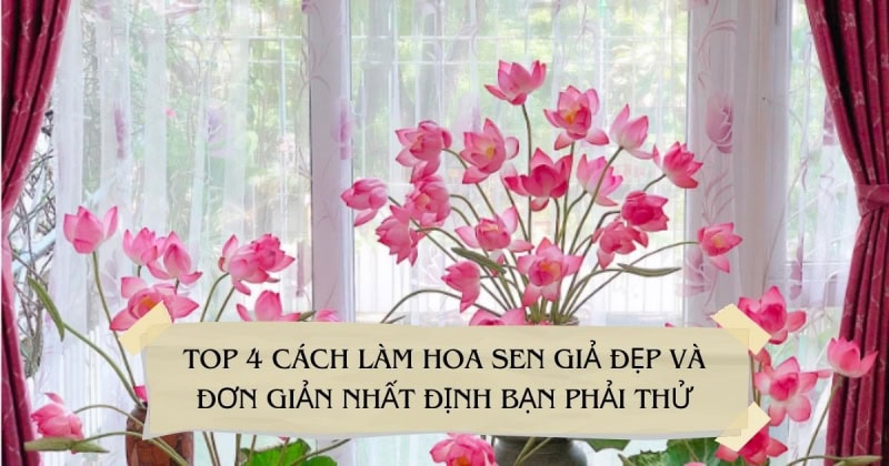 cach lam hoa sen gia