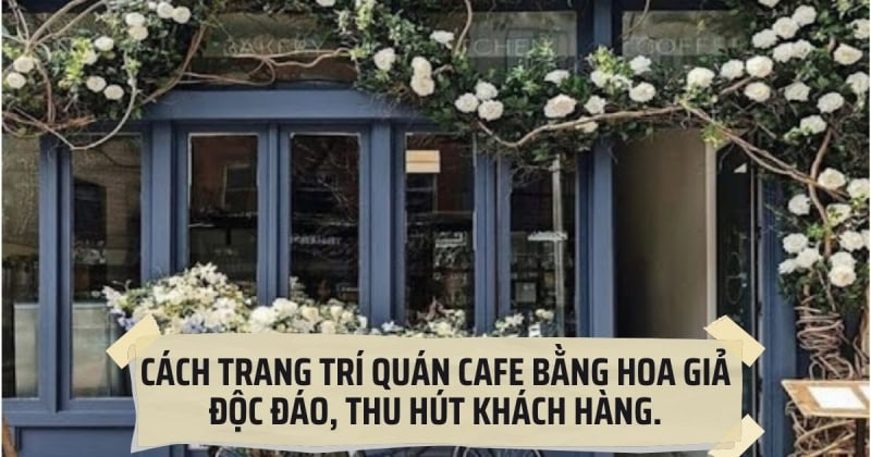 trang tri quan cafe bang hoa gia